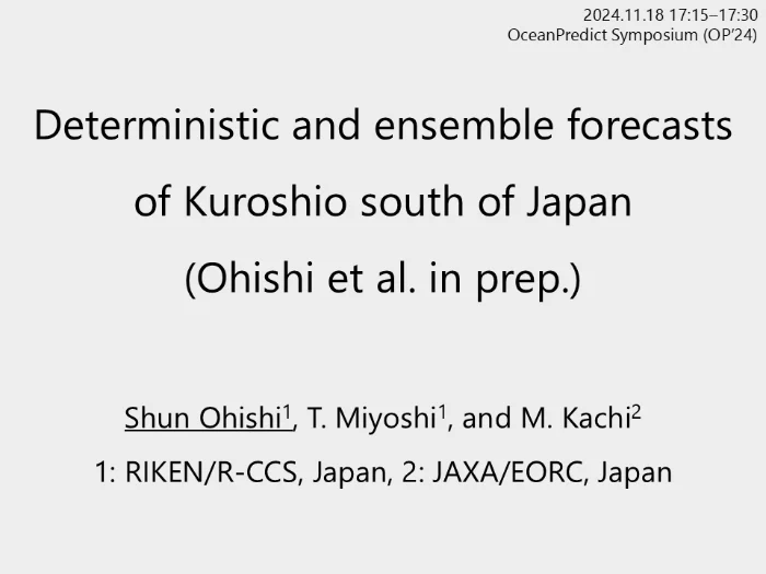 Deterministic and Ensemble forecasts of Kuroshio south of Japan